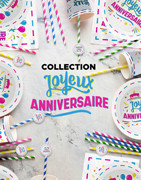 Organisez une superbe fête d' anniversaire avec nos produits !